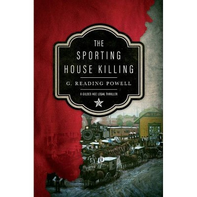 The Sporting House Killing - by  G Reading Powell (Paperback)