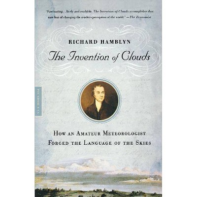 The Invention of Clouds - by  Richard Hamblyn (Paperback)