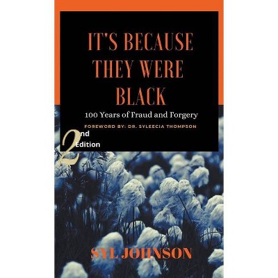 It's Because They Were Black - by  Syl Johnson (Hardcover)