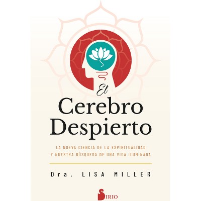 Cerebro Despierto, El - by  Lisa Miller (Paperback)