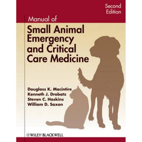 Manual Small An Emer and CC - 2nd Edition by Douglass K Macintire & Kenneth  J Drobatz & Steven C Haskins & William D Saxon (Paperback)