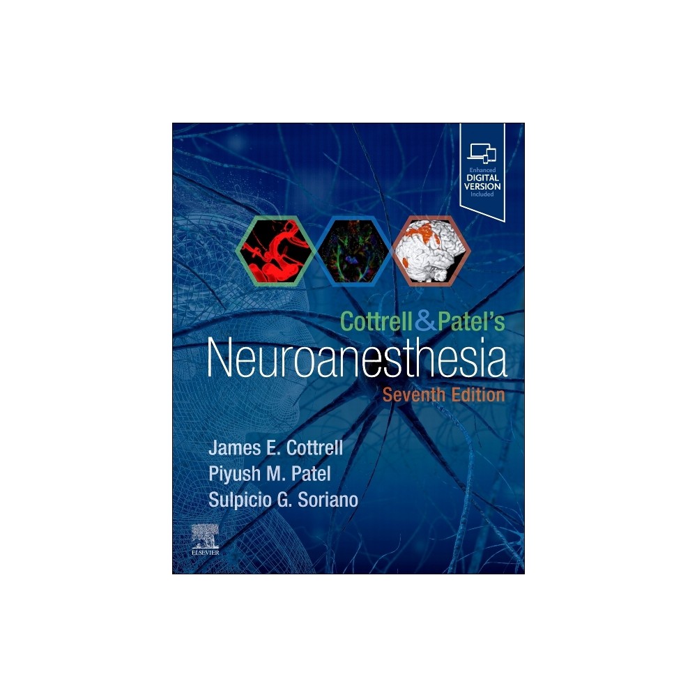 Cottrell and Patels Neuroanesthesia - 7th Edition by James E Cottrell & Piyush Patel (Hardcover)