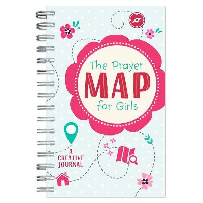 The Prayer Map(r) for Girls - (Faith Maps) by  Compiled by Barbour Staff (Spiral Bound)