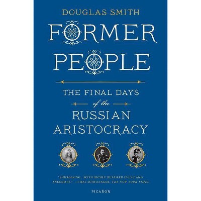 Former People - by  Douglas Smith (Paperback)