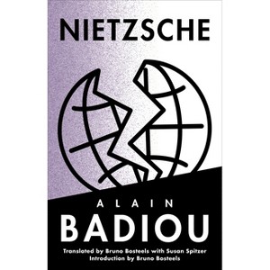 Nietzsche - (Seminars of Alain Badiou) by  Alain Badiou (Hardcover) - 1 of 1