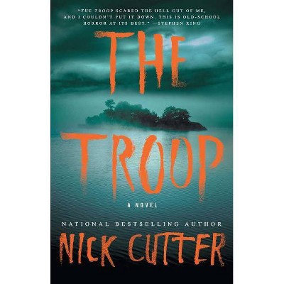 The Troop - by  Nick Cutter (Paperback)