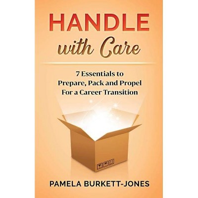 Handle with Care - by  Pamela Burkett-Jones (Paperback)