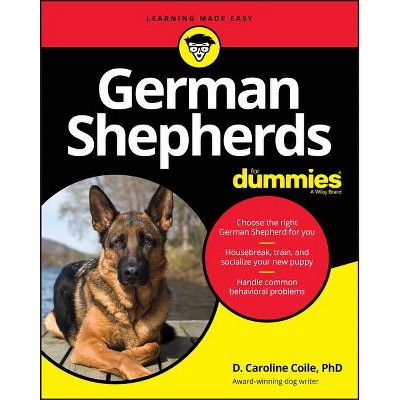 German Shepherds for Dummies - by  D Caroline Coile (Paperback)