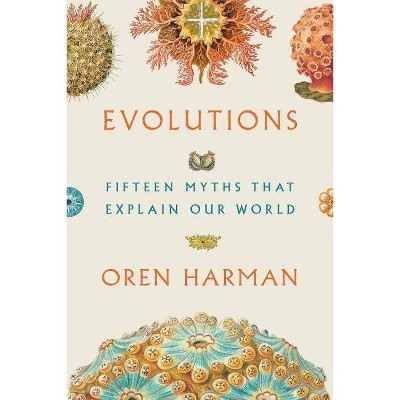 Evolutions - by  Oren Harman (Paperback)