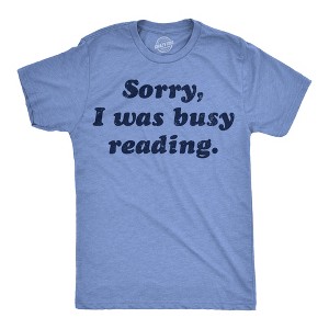 Mens Funny T Shirts Sorry I Was Busy Reading Nerdy Graphic Tee For Men - Crazy Dog Men's T Shirt - 1 of 4