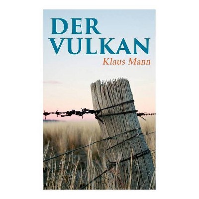 Der Vulkan - by  Klaus Mann (Paperback)