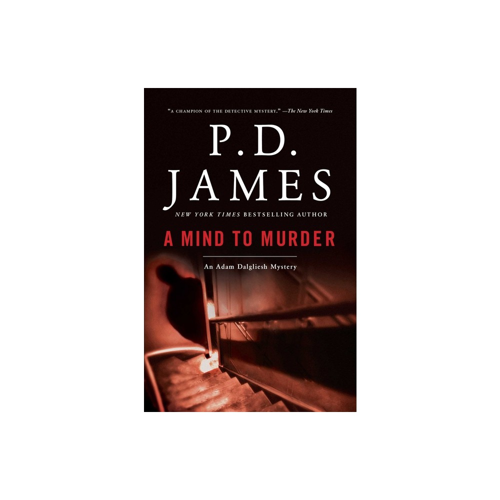 A Mind to Murder - (Adam Dalgliesh Mystery) by P D James (Paperback)