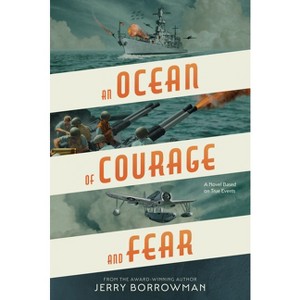 An Ocean of Courage and Fear - by  Jerry Borrowman (Hardcover) - 1 of 1