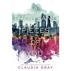A Thousand Pieces of You - (Firebird) by  Claudia Gray (Hardcover)
