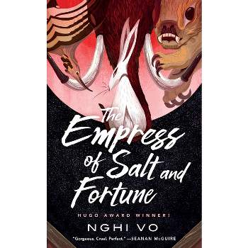 The Empress of Salt and Fortune - (Singing Hills Cycle) by  Nghi Vo (Paperback)
