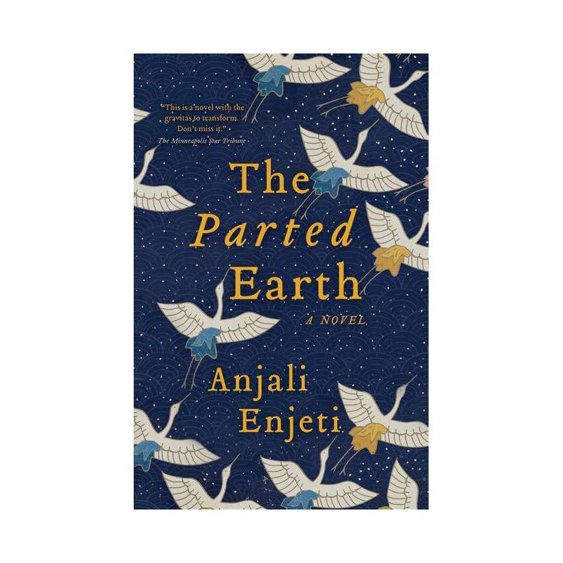 The Parted Earth - (Cold Mountain Fund) by  Anjali Enjeti (Paperback), 1 of 2