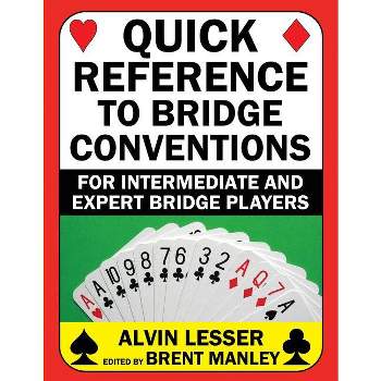 Quick Reference to Bridge Conventions - by  Alvin L Lesser (Paperback)