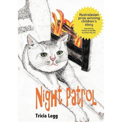 Night Patrol - by  Tricia Legg (Paperback)