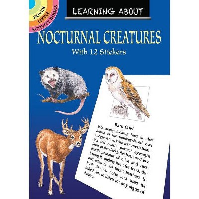 Learning about Nocturnal Creatures - (Dover Little Activity Books) by  Sy Barlowe (Paperback)