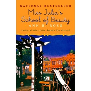 Miss Julia's School of Beauty - by  Ann B Ross (Paperback) - 1 of 1