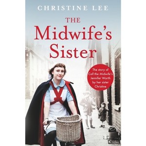 The Midwife's Sister - by  Christine Lee (Paperback) - 1 of 1