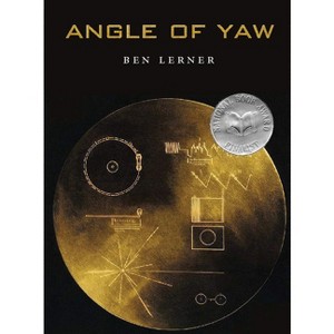 Angle of Yaw - by  Ben Lerner (Paperback) - 1 of 1