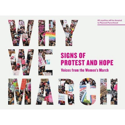 Why We March - by  Artisan (Paperback)