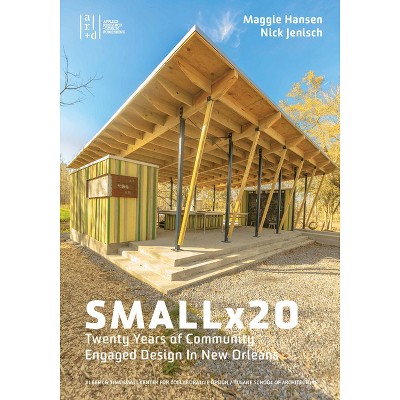 Smallx20 - by  Maggie Hansen & Nick Jenisch (Paperback)