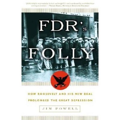 FDR's Folly - by  Jim Powell (Paperback)