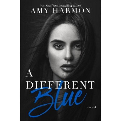 A Different Blue - by  Amy Harmon (Paperback)