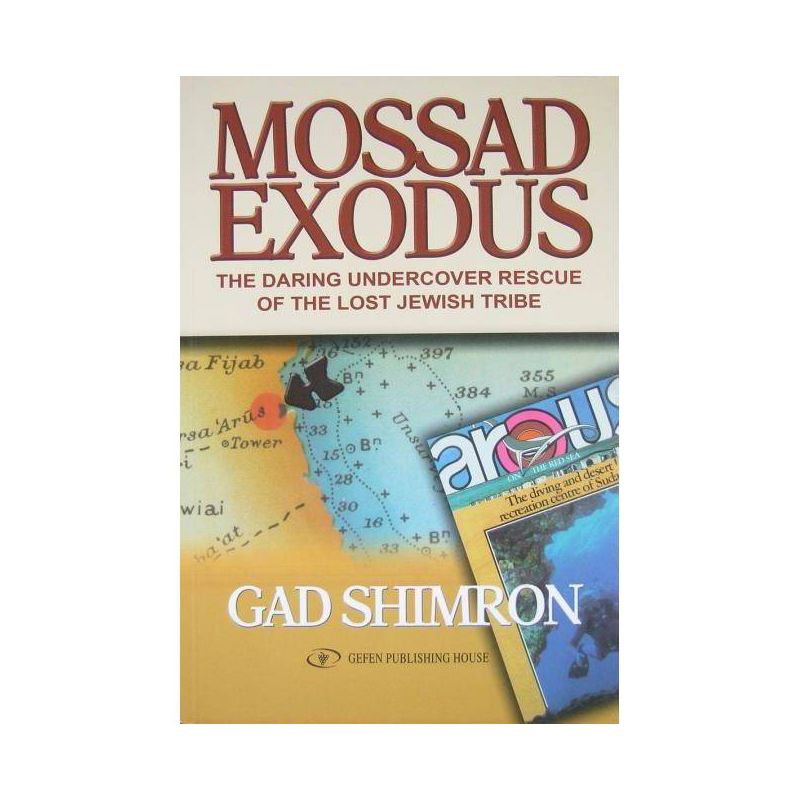 Mossad Exodus - by  Gad Shimron (Paperback), 1 of 2