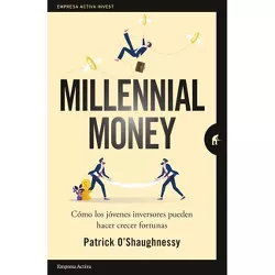 Millennial Money - by  Patrick O'Shaughnessy (Paperback)