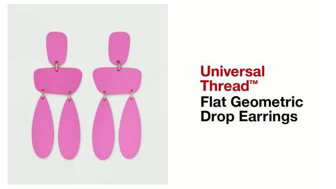 Flat Geometric Drop Earrings - Universal Thread™, 2 of 7, play video