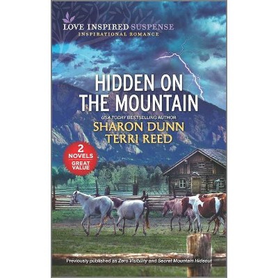 Hidden on the Mountain - by  Sharon Dunn & Terri Reed (Paperback)