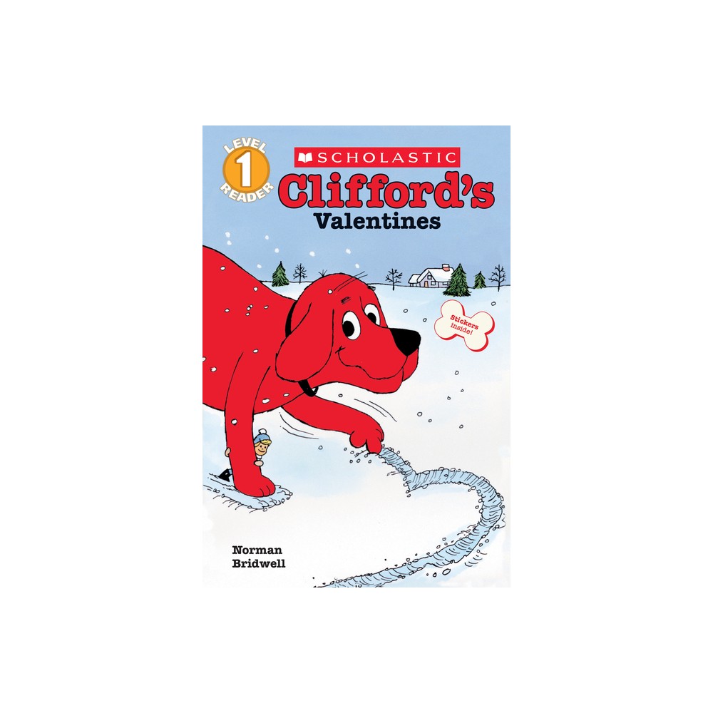 Cliffords Valentines - (Scholastic Reader: Level 1) by Norman Bridwell (Paperback)