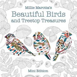 Millie Marotta's Beautiful Birds and Treetop Treasures: Mini Edition - (Millie Marotta Adult Coloring Book) (Paperback) - 1 of 1