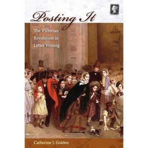 Posting It - by  Catherine J Golden (Paperback) - 1 of 1