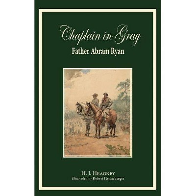 Chaplain in Gray - by  H J Heagney (Paperback)