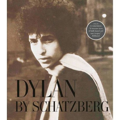 Dylan by Schatzberg - by  Jerry Schatzberg (Hardcover)