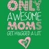 Boy's Design By Humans Only Awesome Moms Get Hugged A Lot By growngratitude T-Shirt - 2 of 2