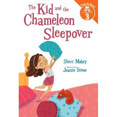 The Kid and the Chameleon Sleepover - (Time to Read) by  Sheri Mabry (Paperback)