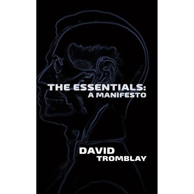 The Essentials - by  David Tromblay (Paperback)