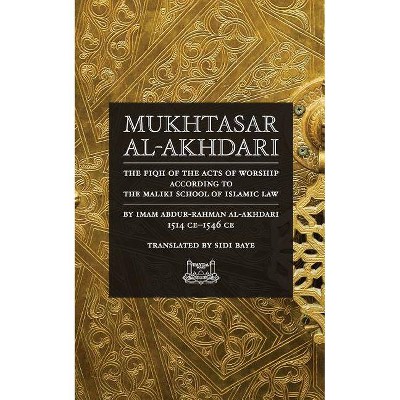 Mukhtasar al-Akhdari - by  Abdur-Rahman Al-Akhdari (Paperback)