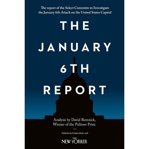 The January 6th Report - by  Select Committee to Investigate the January 6th Attack on the United States Capitol (Paperback) - image 1 of 1