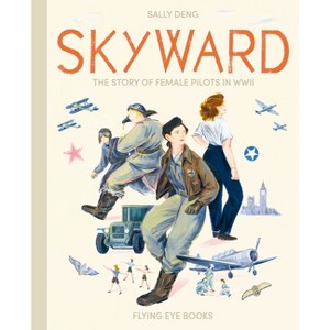 Skyward - by  Sally Deng (Hardcover) - 1 of 1
