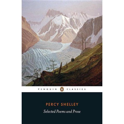 Selected Poems and Prose - Annotated by  Percy Bysshe Shelley (Paperback)