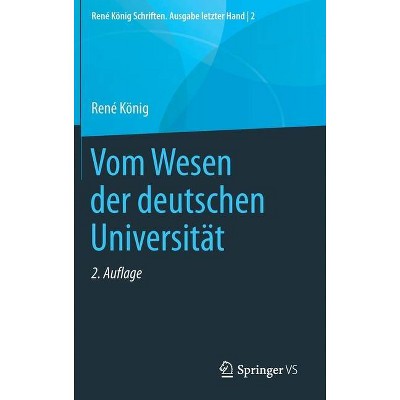 Vom Wesen Der Deutschen Universität - (René König Schriften. Ausgabe Letzter Hand) 2nd Edition by  René König (Hardcover)