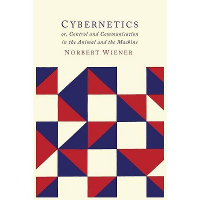 Cybernetics - 2nd Edition by  Norbert Wiener (Paperback)