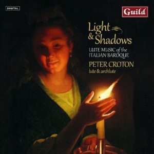 Zamboni & Melii & Kapsperger & Croton - Light & Shadows: Lute Music of the Italian Baroque (CD) - 1 of 1