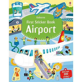 First Sticker Book Airport - (First Sticker Books) by  Sam Smith (Paperback)